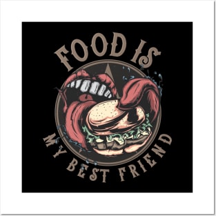 Food is my best friend Posters and Art